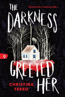 The Darkness Greeted Her-9781464236310