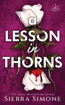 A Lesson in Thorns : A Spicy Enemies to Lovers Dark Academia Romance-9781464236488