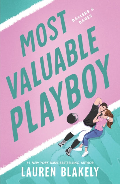 Most Valuable Playboy : A Friends to Lovers Fake Dating Sports Romance-9781464238451