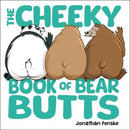 The Cheeky Book of Bear Butts