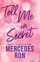 Tell Me in Secret : The Sensational Sequel to Tell Me Softly - a YA Forbidden Contemporary Romance (Tell Me Book 2)-9781464242472