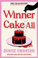 Winner Cake All : A Delicious Culinary Cosy Crime Mystery-9781464242601