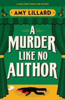 A Murder Like No Author : A Cosy Crime Murder Mystery Set in a Small Town-9781464242625