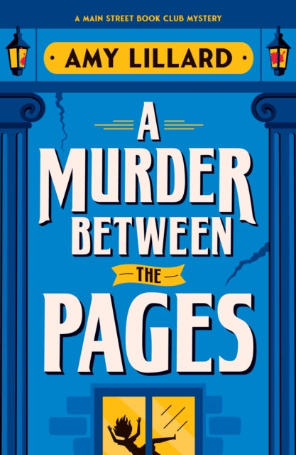 A Murder Between the Pages : A Cosy Crime Murder Mystery Set in a Small Town-9781464242632