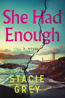 She Had Enough : A Novel-9781464243592