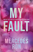 My Fault (Deluxe Edition) : The Beloved YA Enemies to Lovers Forbidden Romance - Now an Amazon Prime Original Movie!-9781464245077