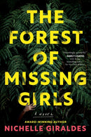 The Forest of Missing Girls : A Novel-9781464247255