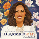 If Kamala Can : . . . You Can Too!-9781464247989