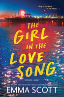 The Girl in the Love Song : A Young Adult Friends to Lovers Rockstar Romance (Lost Boys Book 1)-9781464248252