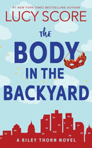 The Body in the Backyard : A Paranormal Murder Mystery & Contemporary Romance (Riley Thorn Book 4)-9781464249129