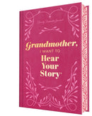 Grandmother, I Want to Hear Your Story (Deluxe Edition) : A Grandmother's Guided Journal to Share Her Life & Her Love-9781464251399