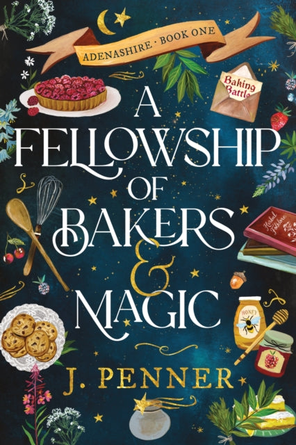 A Fellowship of Bakers & Magic : A Charming Cosy Fantasy Bake-Off-9781464252358