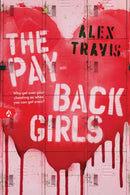 The Payback Girls : A Gripping & Suspenseful Debut YA Thriller-9781464254482