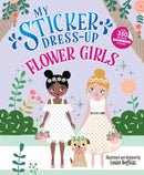 My Sticker Dress-Up: Flower Girls : An Endearing Dress Up Sticker Activity Book for Kids-9781464254772