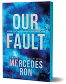 Our Fault (Deluxe Edition) : Book 3 in the Beloved YA Enemies to Lovers Forbidden Romance Series-9781464261039