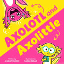Axolotl and Axolittle-9781464263590