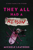 They All Had a Reason
