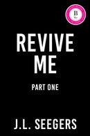 Revive Me: Part One: The Act : A Second Chance Enemies to Lovers Romance (New Haven Book 2)-9781464267505