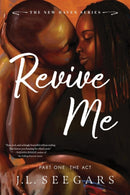 Revive Me: Part One: The Act