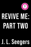 Revive Me: Part Two: The Affair : A Second Chance Enemies to Lovers Romance (New Haven Book 3)-9781464267543