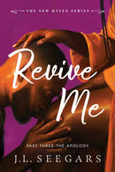 Revive Me: Part Three : The Apology-9781464267581