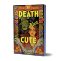 Death Meets Cute : A Cosy Grumpy x Sunshine Romantasy from the Author of the Adenashire Series-9781464277238