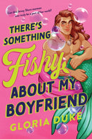 There''s Something Fishy About My Boyfriend