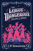 League of Dangerous Young Ladies