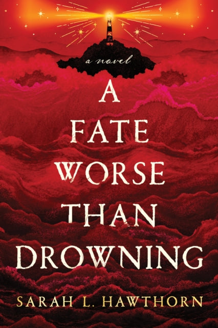 A Fate Worse Than Drowning : A Novel-9781464291456