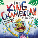 I Am King Chameleon! I Demand to be Seen!