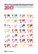 Atlas of Sustainable Development Goals 2017 : From World Development Indicators-9781464810800
