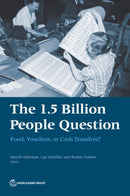 The 1.5 Billion People Question : Food, Vouchers, or Cash Transfers?-9781464810879
