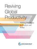 Productivity Revisited : Shifting Paradigms in Analysis and Policy-9781464813344