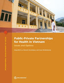 Public-Private Partnerships for Health in Vietnam : Issues and Options-9781464815744