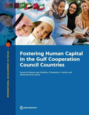 Fostering Human Capital in the Gulf Cooperation Council Countries-9781464815829