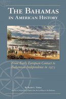 The Bahamas in American History-9781465310828