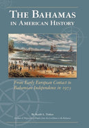 The Bahamas in American History-9781465310835