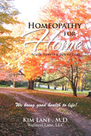 Homeopathy for Home : Acute Illness & Injury Care-9781465356772