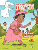 The Adventures of Lucy Lou : Lucy Lou's Easter Gift: Lucy Lou's Easter Gift-9781465380265