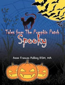 Tales from the Pumpkin Patch Spooky : Kitten Who Wanted to Fly-9781465387479