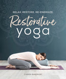 Restorative Yoga : Relax. Restore. Re-energize.-9781465492630