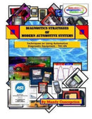 Techniques on Using Automotive Diagnostic Equipment : Diagnostic Strategies of Modern Automotive Systems-9781466387454