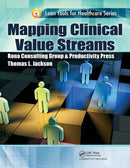 Mapping Clinical Value Streams-9781466551848