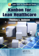 Kanban for Lean Healthcare-9781466551923