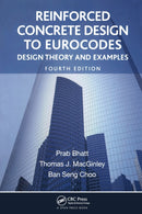 Reinforced Concrete Design to Eurocodes : Design Theory and Examples, Fourth Edition-9781466552524