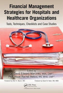 Financial Management Strategies for Hospitals and Healthcare Organizations : Tools, Techniques, Checklists and Case Studies-9781466558731