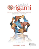 Project Origami : Activities for Exploring Mathematics, Second Edition-9781466567917