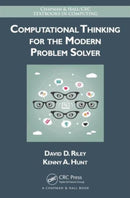 Computational Thinking for the Modern Problem Solver-9781466587779