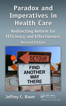 Paradox and Imperatives in Health Care