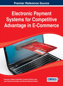 Electronic Payment Systems for Competitive Advantage in E-Commerce-9781466651906